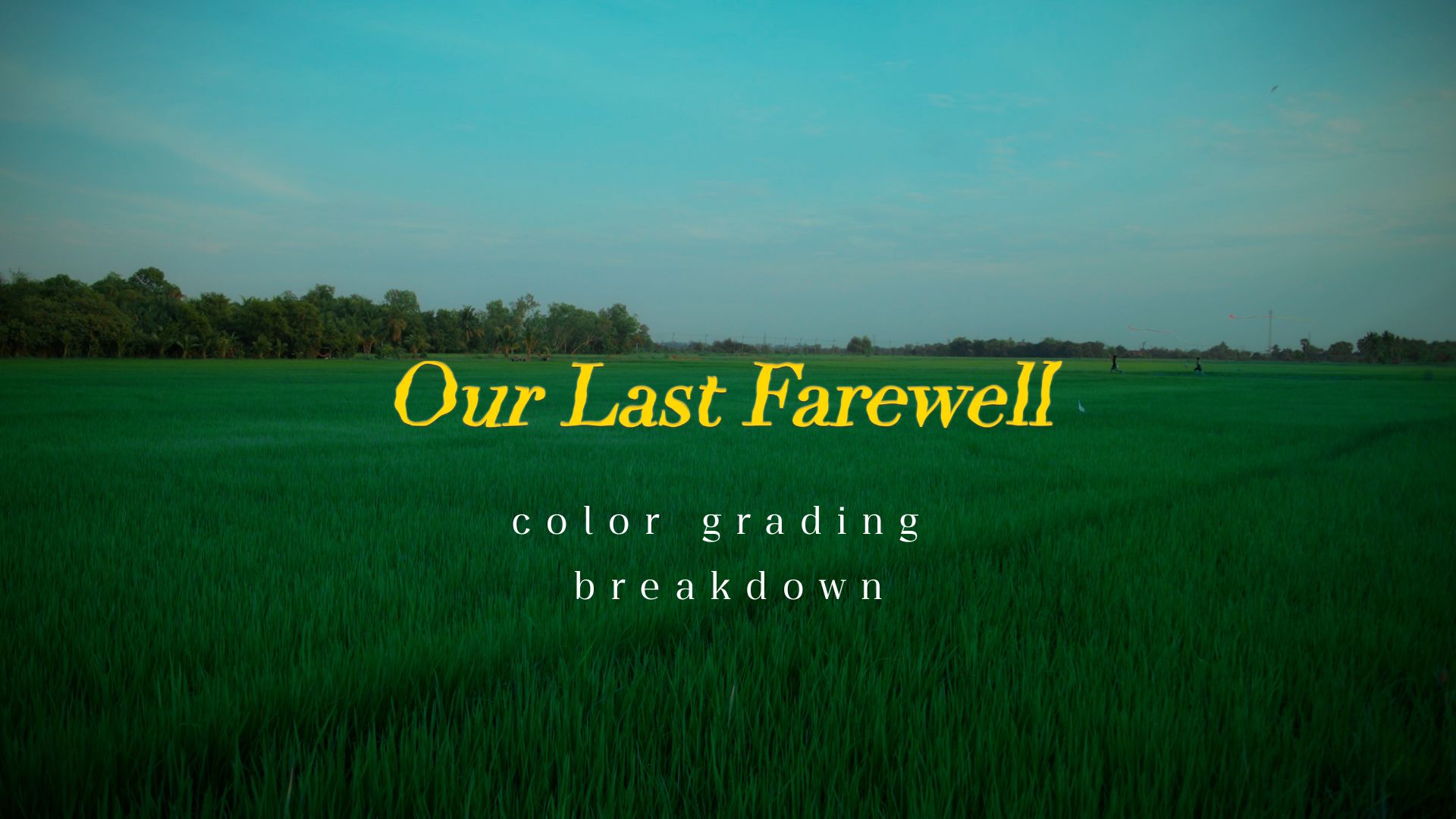 Our Last Farewell Trailer